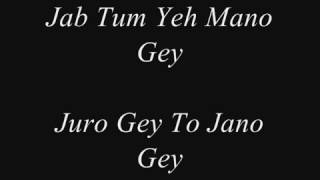 Atif Aslam Juro Gey to Jano Gey Lyrics [upl. by Aicarg]