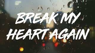 Finneas  Break My Heart Again lyrics [upl. by Nybbor]