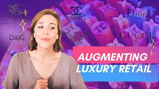 How Luxury Retailers are using Augmented Reality [upl. by Sunil]