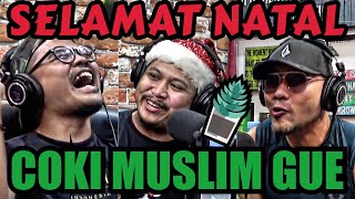 NATALAN BARENG PENISTA‼️  COKI PARDEDE  TRETAN MUSLIM  Deddy Corbuzier Podcast [upl. by Martainn242]