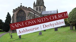 Saint Oswalds Church  Ashbourne  Derbyshire [upl. by Droffats39]