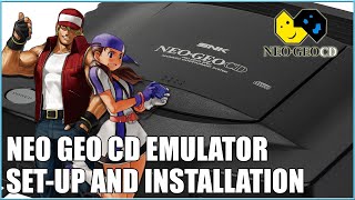 Neo Geo CD Emulator  Installing and Setting Up Guide [upl. by Gadmon401]