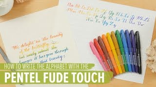 How to Write the Alphabet with the Pentel Fude Touch Brush Sign Pen [upl. by Atnod]