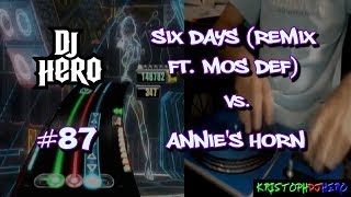 DJ Hero  Six Days Remix ft Mos Def vs Annies Horn 100 FC Expert [upl. by Petta]