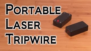 DIY Portable Laser Tripwire [upl. by Odnumyar693]