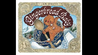 Gingerbread Baby by Jan Brett Read Aloud [upl. by Aihsirt]