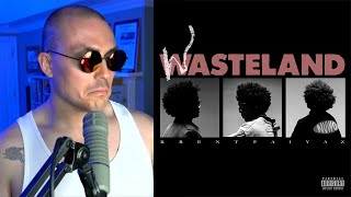 Fantano REACTS to Brent Faiyaz  WASTELAND theneedledrop [upl. by Ardnaiek]