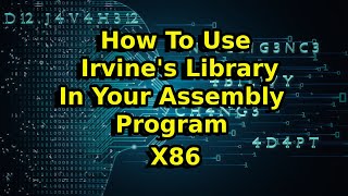 How to Use Irvine Library in Your Assembly Program [upl. by Radnaxela]