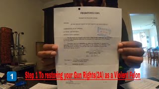 Step 1 To restoring your Gun Rights 2A as Violent Felon [upl. by Nomsed]