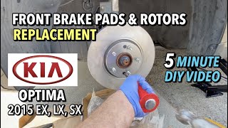 Kia Optima  Front Brake Pads amp Rotors Replacement  2015 [upl. by Danny624]