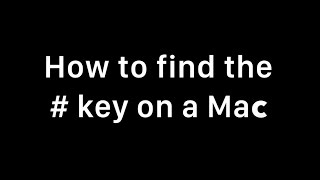 Find the Hash Key on a Mac [upl. by Ileray]