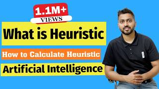 What is Heuristic in AI  Why we use Heuristic  How to Calculate Heuristic  Must Watch [upl. by Nemaj]