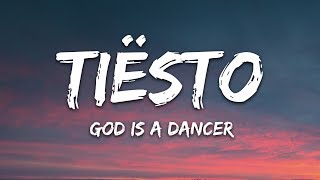 Tiësto Mabel  God Is A Dancer Lyrics [upl. by Innoc]