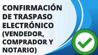 PASOS PARA CONFIRMAR UN TRASPASO ELECTRÓNICO DE VEHÍCULO DESDE LA AGENCIA VIRTUAL ✍✅ [upl. by Cas]