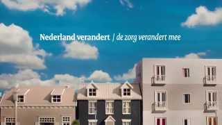 Nederland verandert de zorg verandert mee [upl. by Remmer]