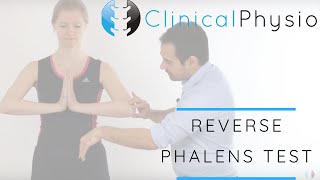 Reverse Phalens Test for Carpal Tunnel Syndrome  Clinical Physio [upl. by Einnor]