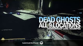 All 9 Dead Ghost Locations w Individual Timestamps Destiny 2 Shadowkeep [upl. by Zackariah]