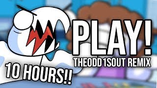 10 HOURS quotPLAYquot TheOdd1sOut Remix  Song by Endigo [upl. by Yarezed]