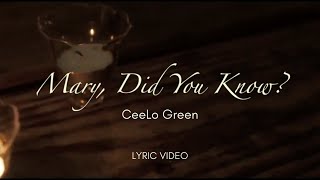 Mary Did You Know  CeeLo Green  Lyrics [upl. by Fritze]