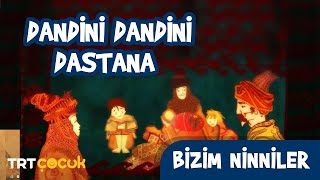 Bizim Ninniler  Dandini Dandini Dastana [upl. by Yrotciv696]