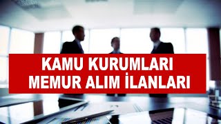 KAMU KURUMLARI MEMUR ALIM İLANLARI [upl. by Amelita995]