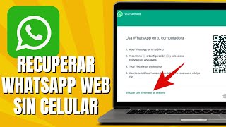 Cómo RECUPERAR WHATSAPP WEB Sin Celular [upl. by Nylassej]