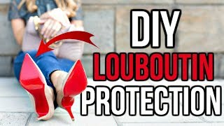 DIY  HOW TO PROTECT CHRISTIAN LOUBOUTIN RED BOTTOMS [upl. by Leora391]