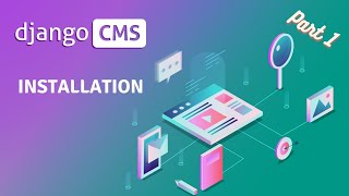 Django CMS  Installation and Setup  Part 1 [upl. by Josephson]