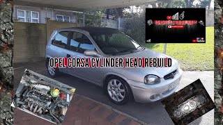 OPEL CORSA 14I CYLINDER HEAD REBUILD [upl. by Guibert931]