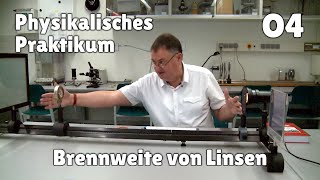 Physikalisches Praktikum O4 – Brennweite von Linsen [upl. by Berenice]