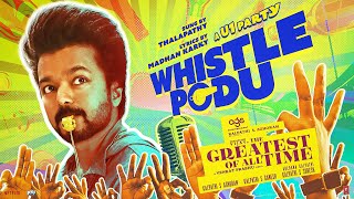 Whistle Podu Lyrical Video Tamil  The Greatest Of All Time  Thalapathy Vijay  VP  U1  AGS [upl. by Ajat]