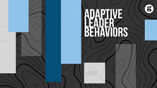 Adaptive Leader Behaviors [upl. by Ettevad]