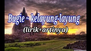 Bugie  kelayunglayung lirikartinya [upl. by Onimod]