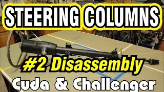 EBody Steering Column Part 2 Disassembly Cuda amp Challenger [upl. by Embry908]