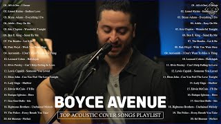 Boyce Avenue 2022  New Acoustic Cover Songs  I Swear Endless Love Easy On Me Everything I Do [upl. by Aicxela]