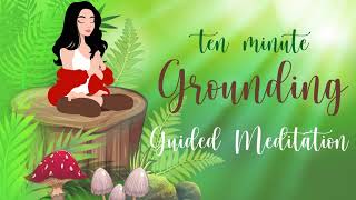 10 Minute Meditation for Grounding Your Energy [upl. by Kong979]