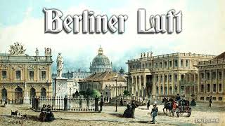 Berliner Luft German operetta songinstrumental [upl. by Illil254]