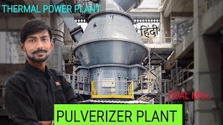 Pulverizer Plant  Coal Mill  Working With Major Components – TPP Engineering  Ankit Ras [upl. by Lynett]