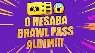 0 HESAP İLE BRAWL PASS ALDIM 😱 Brawl Stars [upl. by Enelyam]