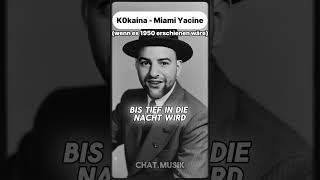 Wenn KOKAINA von MIAMI YACINE 1950 erschienen wäre 😂😂🔥🔥 [upl. by Anitnas]