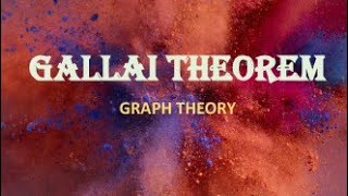 GALLAI THEOREM [upl. by Anselmi]