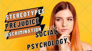 Stereotypes Prejudice and Discrimination  Stereotypes in psychology [upl. by Tabby]