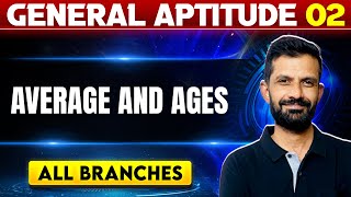 General Aptitude 02  Average and Ages  All Branches  GATE 2025 Series [upl. by Enrahs]