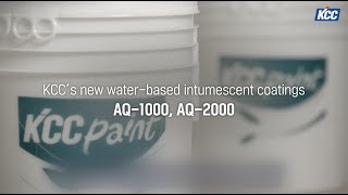 KCC Paint NEW Waterbased Intumescent Coatings AQ1000  AQ2000 [upl. by Schwab]