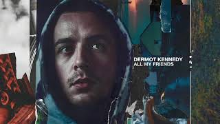 Dermot Kennedy  All My Friends Audio [upl. by Ahsa]