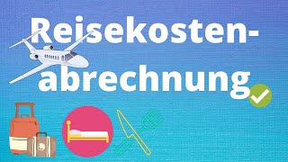 Reisekostenabrechnung einfach erklärt  Beispiel [upl. by Galina585]