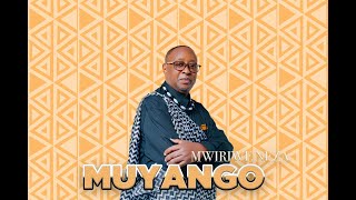 MUYANGO  Mwiriwe Neza OFFICIAL AUDIO [upl. by Rhiamon]