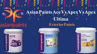 Asian Exterior Paints  Ace vs Apex vs Ultima Emulsion Paints  ColourDrive Home Painting Services [upl. by Det19]