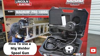 How to use a Mig Welder Spool Gun [upl. by Oicnerual12]