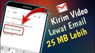 Cara Mengirim Video Lewat Email Lebih Dari 25 MB Dari Hp [upl. by Weissman]